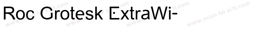Roc Grotesk ExtraWi字体转换
